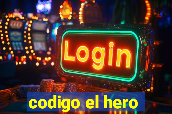 codigo el hero